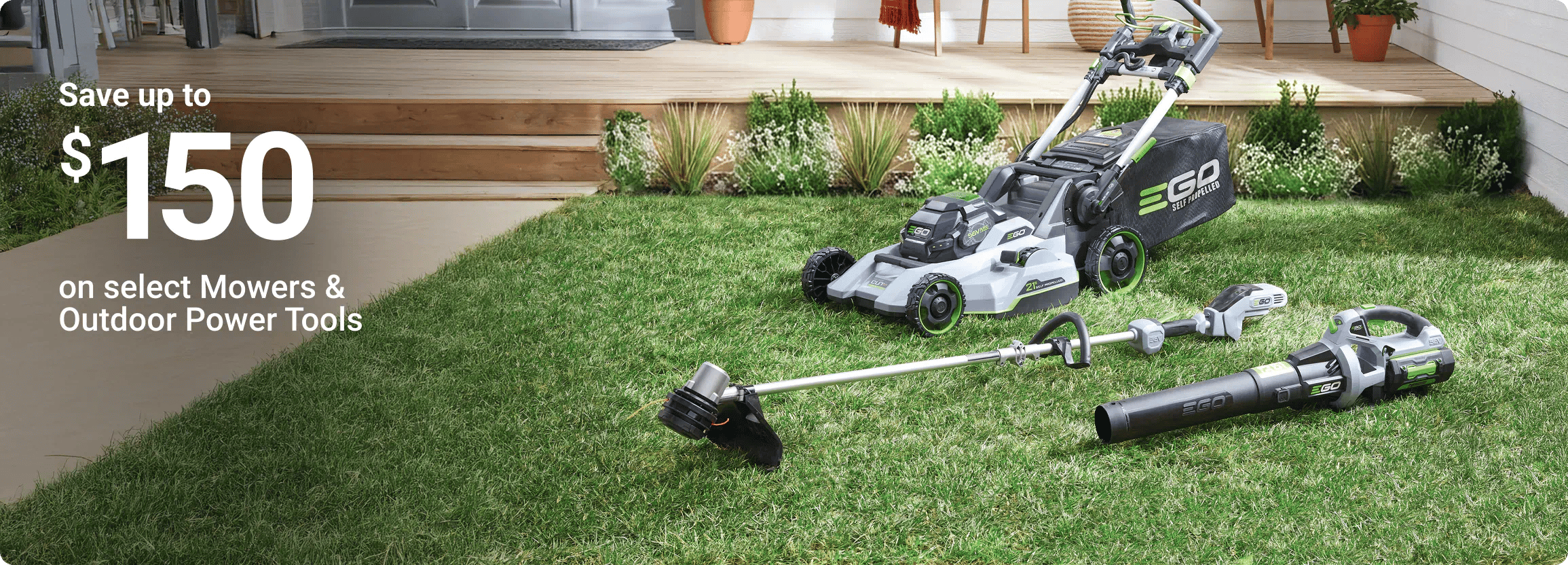Save up to $150 on select mowers and outdoor power tools