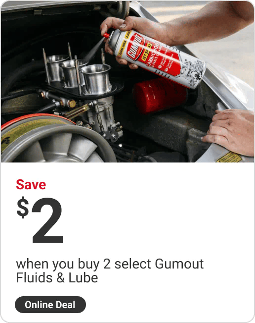 Online Only, Save $2 when you buy 2 select Gumout Fluids & Lube