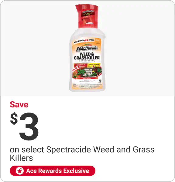 Ace Rewards Members Save $3 select Spectracide Weed and Grass Killers Limit 2