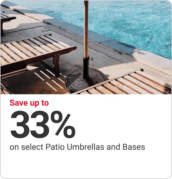 Save up to 33% on select Patio Umbrellas and Bases