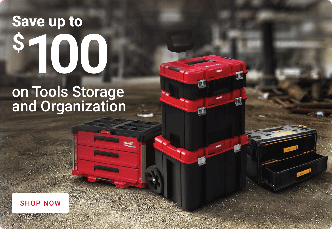Save up to $100 on Tools Storage and Organization