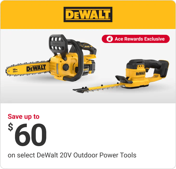 Ace Rewards Members Save up to $60 on select DeWalt 20V Outdoor Power Tools