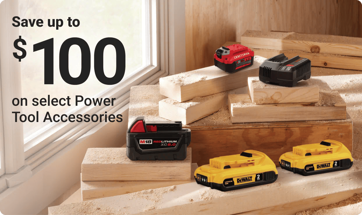 Save up to $100 on select Power Tool Accessories