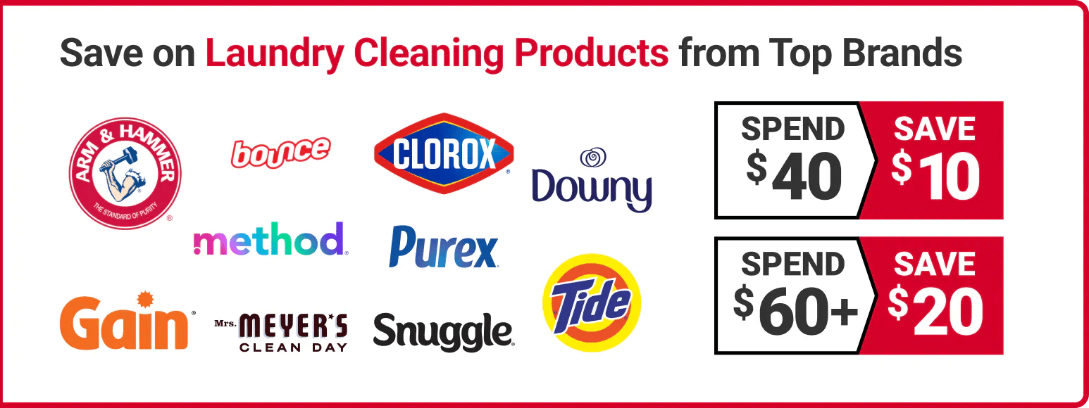 Save on Laundry Cleaning Products from Top Brands - Spend $40 Save $10, Spend $60+ Save $20