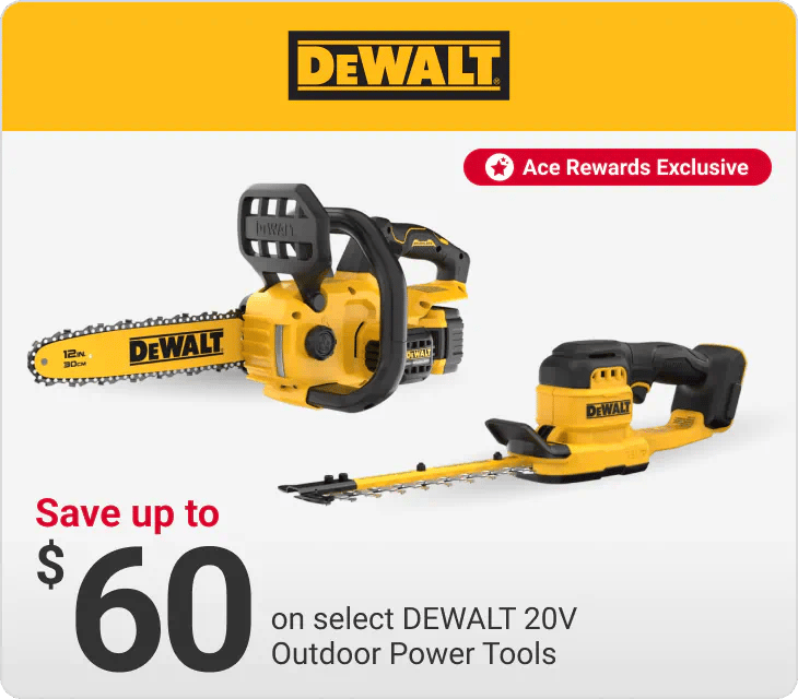 Ace Rewards Members ave up to $60 on select DEWALT 20V Outdoor Power Tools