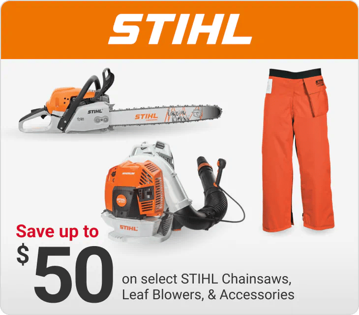 Save up to $50 on select STIHL Chainsaws, Leaf Blowers, & Accessories