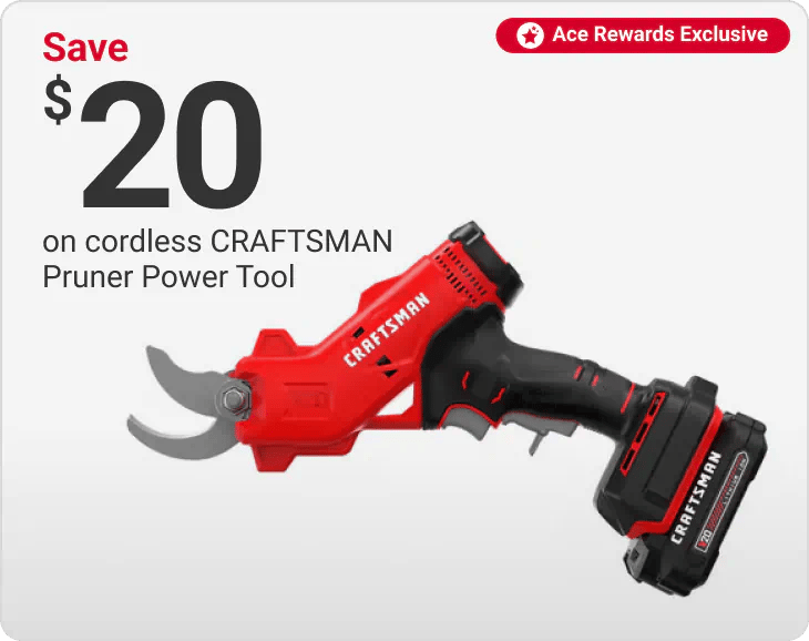 Ace rewards Members Save $20 on cordless Craftsman Pruner Power Tool