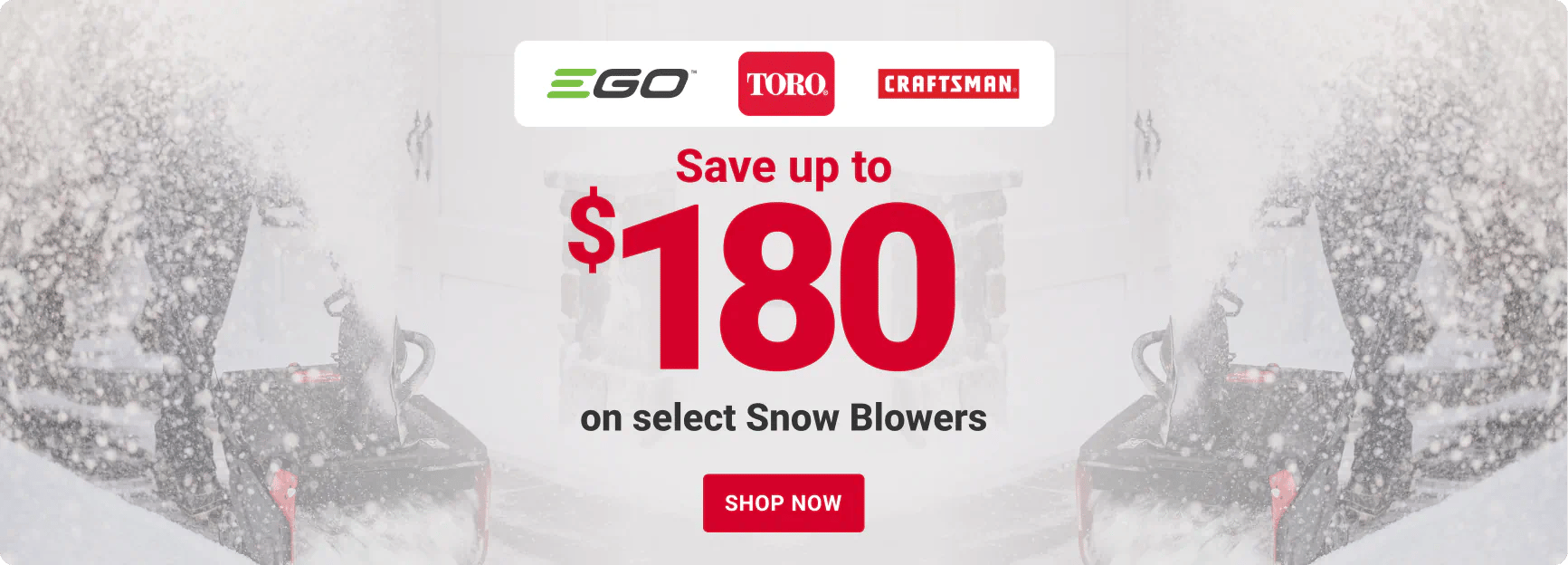 Save up to $180 on select Snow Blowers