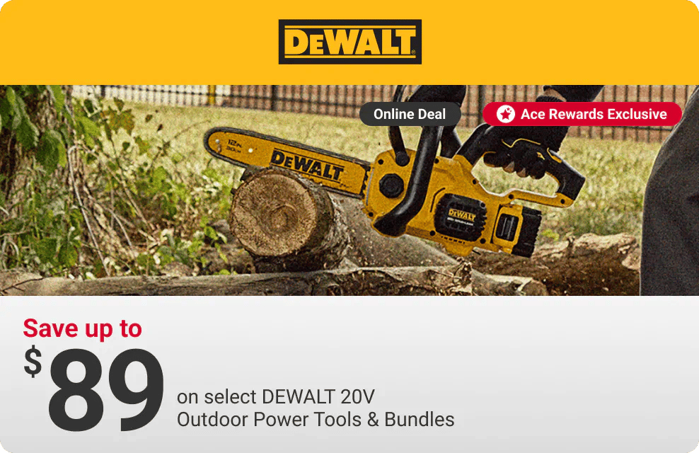 Online Deal - Ace Rewards Members Save up to $89 on select DEWALT 20V Outdoor Power Tools & Bundles