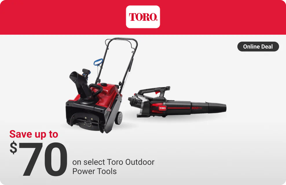 Online Deal - Save up to $70 on select Toro Outdoor Power Tools