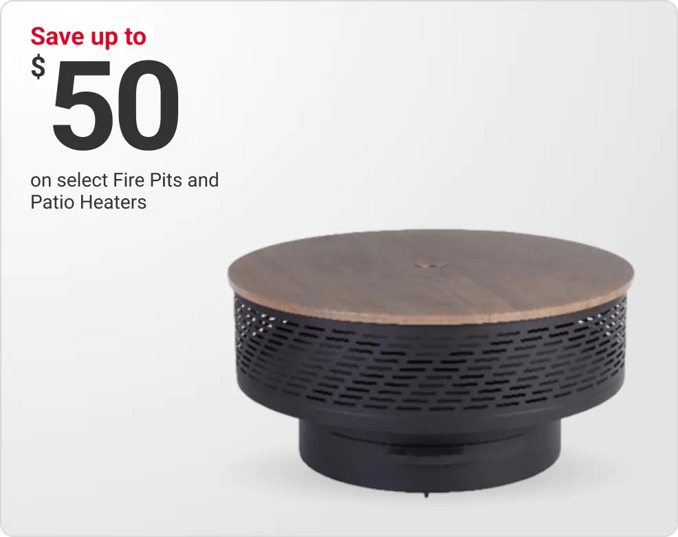 Save up to $50 on select Fire Pits and Patio Heaters