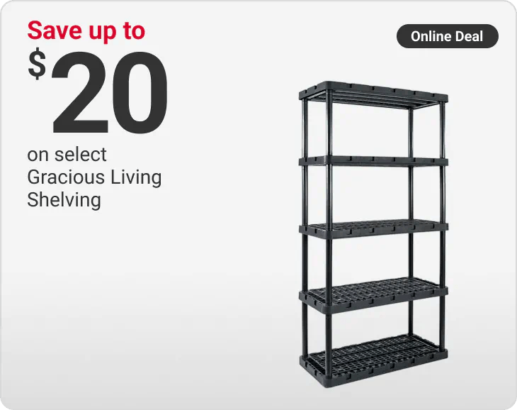 Online Deal - Save up to $20 on select Gracious Living Shelving