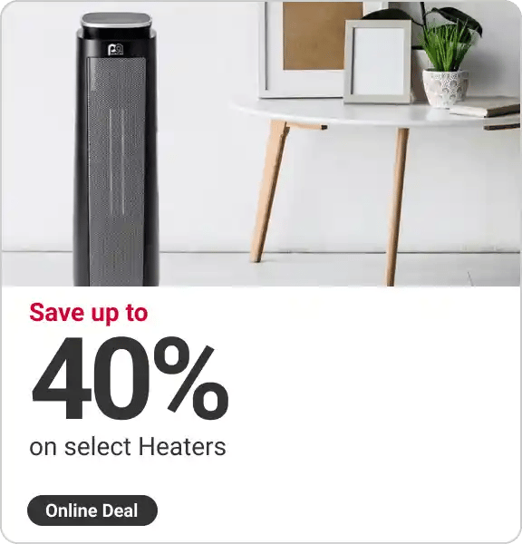 Save up to 40% on select Heaters