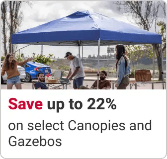 Save up to 22% on select Canopies and Gazebos