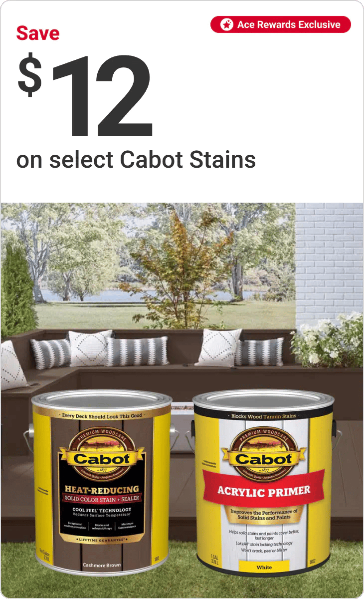 Ace Rewards Members save $12 on select Cabot Stains