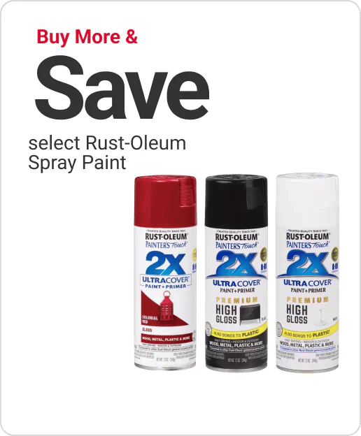 Buy More & Save select Rust-Oleum Spray Paint