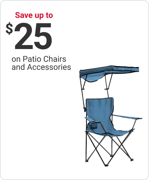 Save up to $25 on Patio Chairs and Accessories