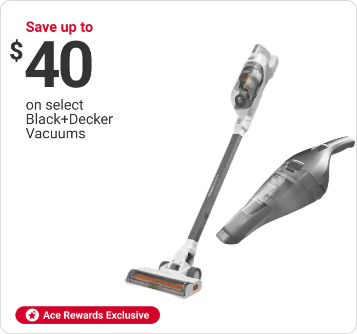 Ace Rewards Members Save up to $40 on select Black+Decker Vacuums