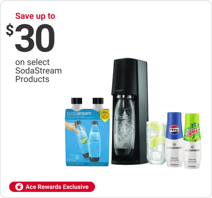 Ace Rewards Members Save up to $30 on select SodaStream Products
