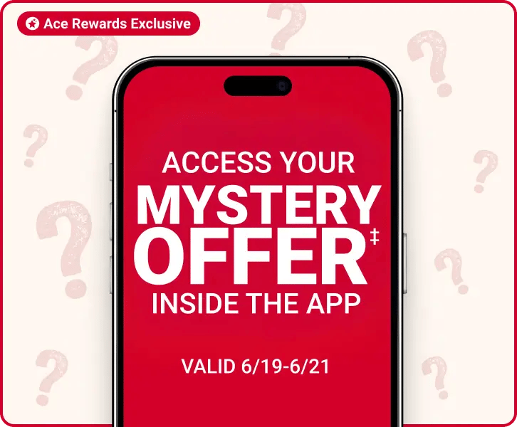 access your mystery offer‡ inside the app, valid 6/19-6/21, Ace Rewards exclusive
