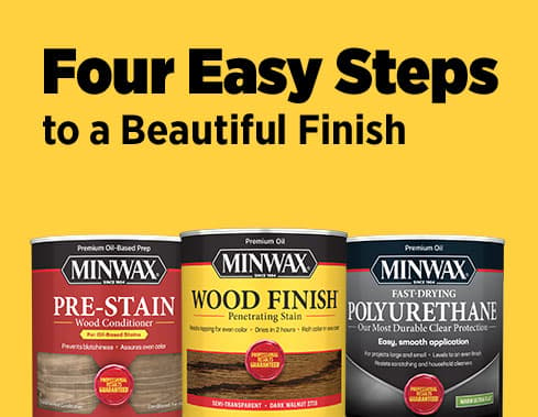 Minwax - Four Easy Steps to a Beautiful Finish