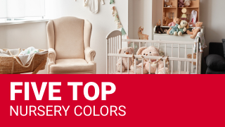 Five Top Nursery Colors - Ace Hardware