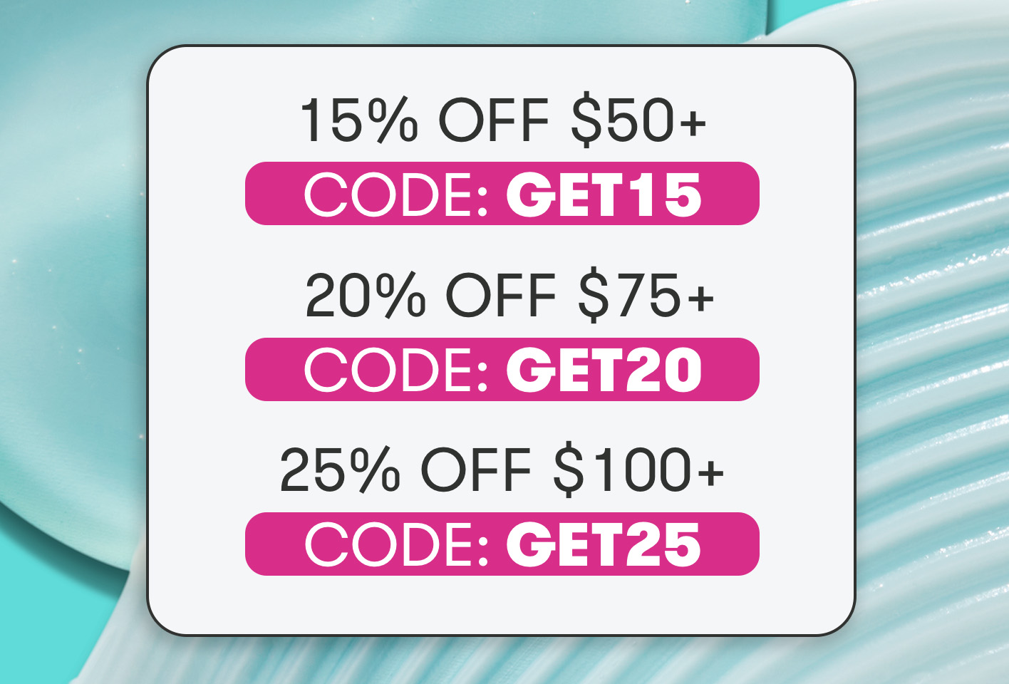 Buy more save more up to 25% off
